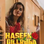 Phir Aayi Hasseen Dillruba Movie Review in Hindi