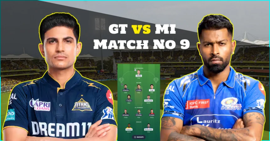 IPL 2025, Match 9: GT vs MI Dream 11 Prediction, Probable Playing-XI